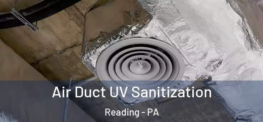 Air Duct UV Sanitization Reading - PA