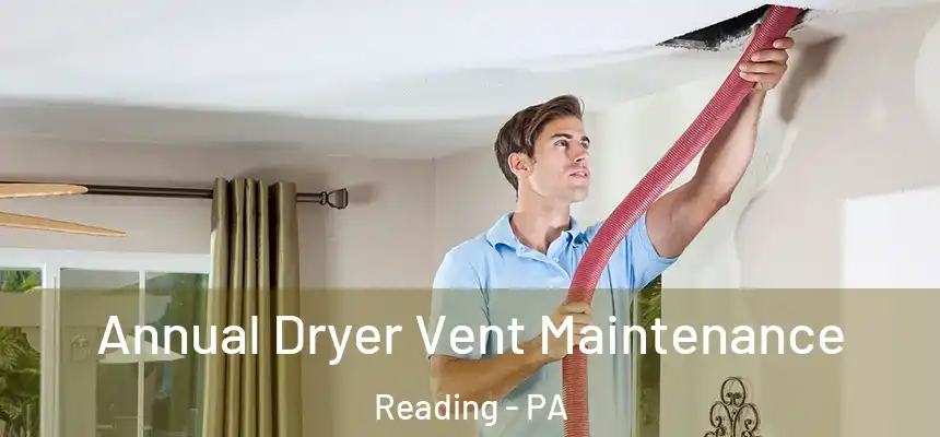 Annual Dryer Vent Maintenance Reading - PA
