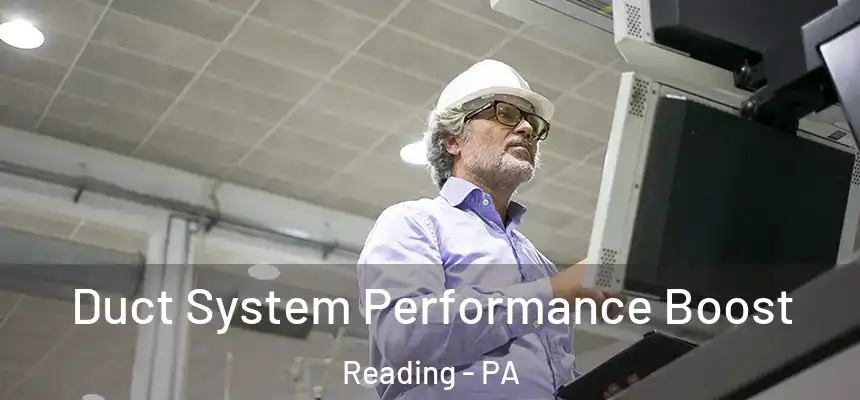 Duct System Performance Boost Reading - PA