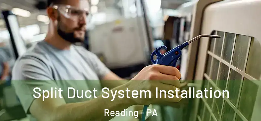Split Duct System Installation Reading - PA