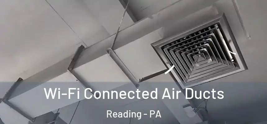  Wi-Fi Connected Air Ducts Reading - PA